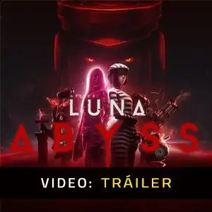 Luna Abyss - Tráiler de Video
