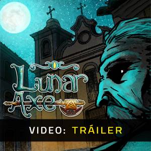 Lunar Axe - Tráiler