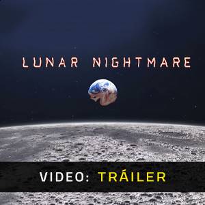 Lunar Nightmare - Tráiler de Video