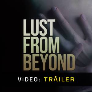 Lust from Beyond - Tráiler de Vídeo