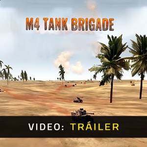 M4 Tank Brigade - Avance del Video