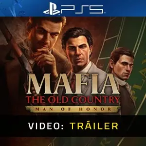 Mafia The Old Country Man of Honor PS5  - Tráiler del Vídeo