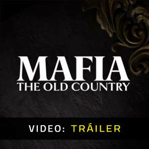 Mafia: The Old Country - Tráiler de Video