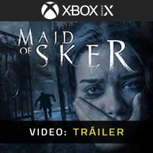 Maid of Sker Xbox Series X Tráiler En Vídeo