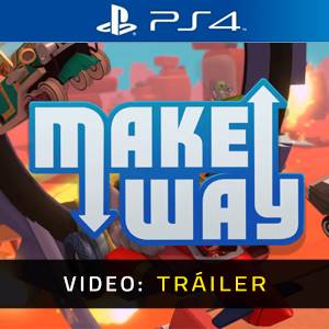 Make Way PS4 - Tráiler