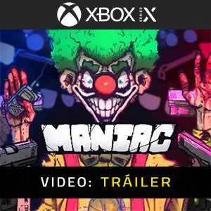 Maniac Xbox Series - Tráiler de Video