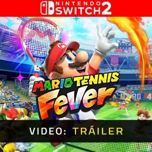 Mario Tennis Fever Nintendo Switch 2 - Tráiler de Vídeo