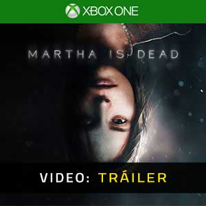 Martha is Dead Xbox One Vídeo En Tráiler