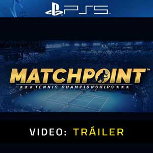 Matchpoint Tennis Championships PS5 Video Trailer