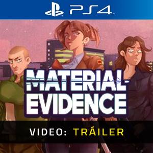 Material Evidence PS4 – Tráiler
