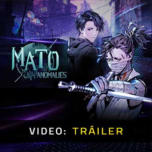 Mato Anomalies - Tráiler en Vídeo