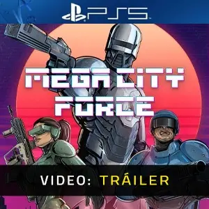 Mega City Force PS5 - Tráiler