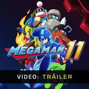 Mega Man 11 - Tráiler