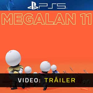 MEGALAN 11 PS5- Tráiler de vídeo