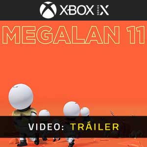 MEGALAN 11 Xbox Series- Tráiler de vídeo