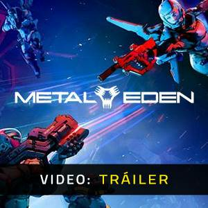 METAL EDEN - Tráiler en Vídeo