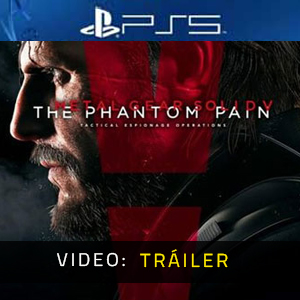 Metal Gear Solid 5 The Phantom Pain Tráiler de Video