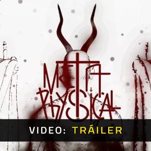 MetaPhysical - Tráiler