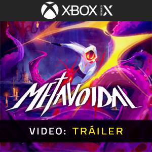 Metavoidal Xbox Series - Tráiler del Vídeo