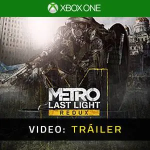 Metro: Last Light Redux Xbox One - Tráiler de Video