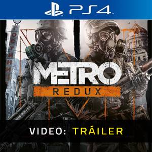 Metro Redux - Tráiler de Video