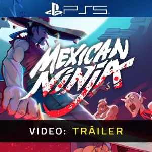 Mexican Ninja PS5 - Tráiler