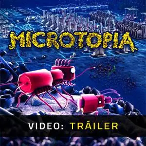 Microtopia - Tráiler en Vídeo