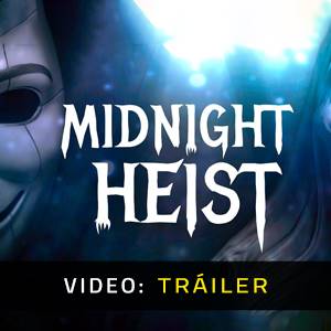 Midnight Heist Tráiler del Juego