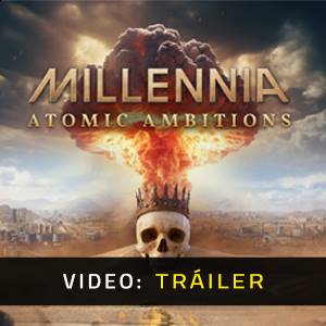 Millennia Atomic Ambitions - Tráiler de Video