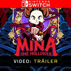 Mina the Hollower Nintendo Switch – Tráiler