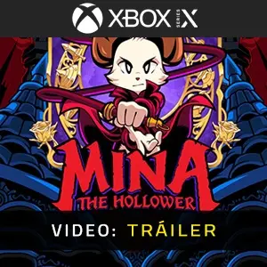 Mina the Hollower Xbox Series – Tráiler