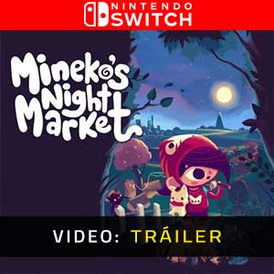 Mineko's Night Market - Tráiler en Vídeo