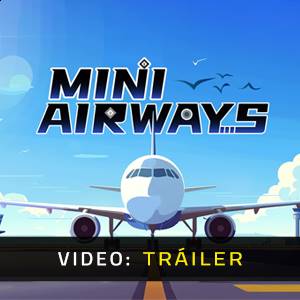 Mini Airways - Tráiler en Video