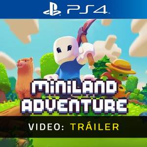 Miniland Adventure PS4 - Tráiler en Vídeo
