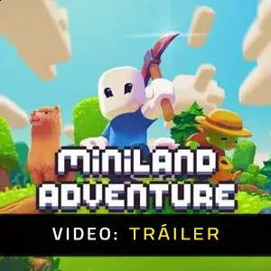 Miniland Adventure - Tráiler en Vídeo