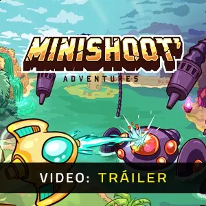 Minishoot' Adventures Tráiler del Vídeo