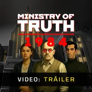 MINISTRY OF TRUTH 1984 - Tráiler