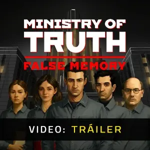 Ministry of Truth: False Memory - Tráiler
