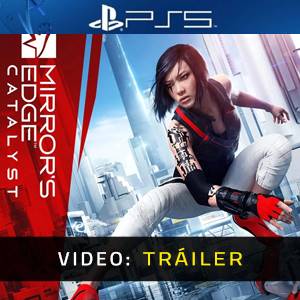 Mirror's Edge Catalyst PS5 - Tráiler