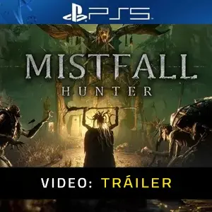 Mistfall Hunter PS5 – Tráiler