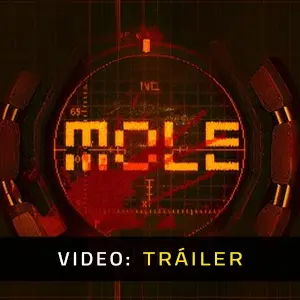 MOLE - Tráiler
