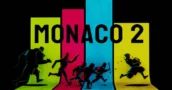 Monaco 2 Demo llega antes de Steam Next Fest – ¡Juega 2 horas de atracos!