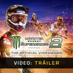 Monster Energy Supercross 2 Tráiler del Juego