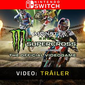 Monster Energy Supercross Nintendo Switch Tráiler del Juego