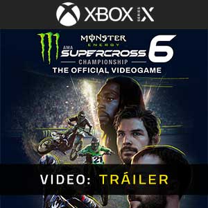 Monster Energy Supercross 6 Xbox Series Vídeo del Tráiler