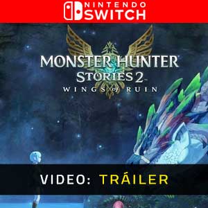 Monster Hunter Stories 2 WIngs of Ruin Nintendo Switch Video dela campaña