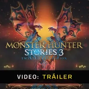 Monster Hunter Stories 3: Twisted Reflection - Tráiler del Vídeo