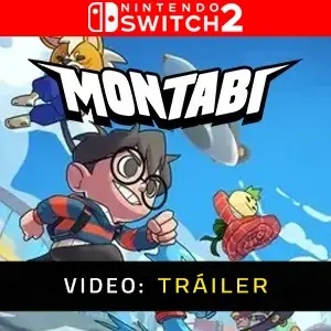 Montabi Nintendo Switch 2 - Tráiler
