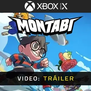 Montabi Xbox Series - Tráiler