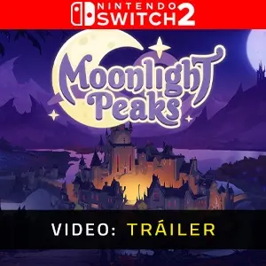 Moonlight Peaks Nintendo Switch 2 - Tráiler